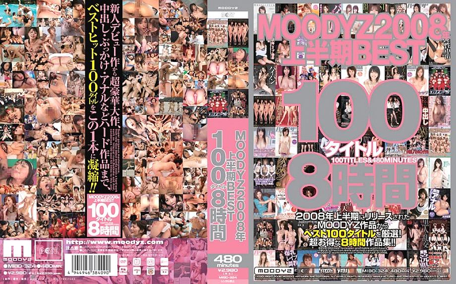 MIBD-324 MOODYZ 2008 First Half BEST 100 Title 8 Hours